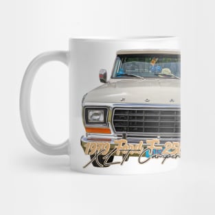 1979 Ford F250 Ranger XLT Camper Special Mug